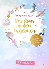 Spring in eine Pf&uuml;tze! Das etwas andere Tagebuch