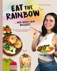 Eat the Rainbow ... and never skip Dessert