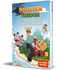 Gegen die Wildnis Schmadagaskars