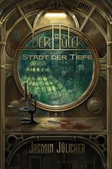 Stadt der Tiefe (Der H&uuml;ter: Steampunk-Krimi Band 1)