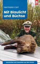 Mit Blaulicht und B&uuml;chse