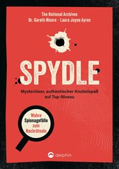 Spydle - Wahre Spionagef&auml;lle zum Nachr&auml;tseln