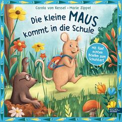 Die kleine Maus kommt in die Schule - mit f&uuml;nf echten Briefen zum Schulstart