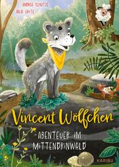 Vincent W&ouml;lfchen - Abenteuer im Mittendrinwald