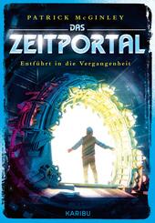 Das Zeitportal (Band 2) - Entf&uuml;hrt in die Vergangenheit