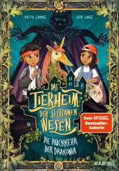 Das Tierheim der seltsamen Wesen (Band 2) - Die R&uuml;ckkehr der Drakonia