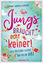 Jungs braucht echt keiner! (Band 2) ... und trotzdem klopft das bl&ouml;de Herz
