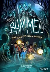 Bammel - Keine Angst vor b&ouml;sen Geistern