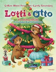 Lotti und Otto (Band 4) - Die weihnachtliche Freundschaftsfamilie
