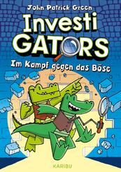 InvestiGators (Band 1) - Im Kampf gegen das B&ouml;se