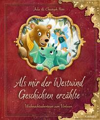 Als mir der Westwind Geschichten erz&auml;hlte - Weihnachtsabenteuer zum Vorlesen