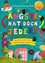 &Auml;ngste hat doch jeder! - Wie du sie mit Mut &uuml;berwinden kannst