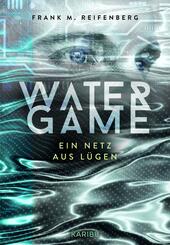 Water Game - Ein Netz aus L&uuml;gen
