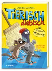 Tierisch diebisch (Band 1) - Mission M&uuml;llbeutel