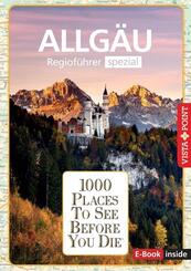 Reisef&uuml;hrer Allg&auml;u. Regiof&uuml;hrer inklusive Ebook. Ausflugsziele, Sehensw&uuml;rdigkeiten, Restaurants & Hotels uvm.