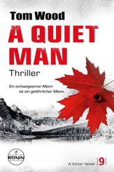 A Quiet Man. Ein schweigsamer Mann ist ein gef&auml;hrlicher Mann.