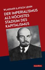 Der Imperialismus als h&ouml;chstes Stadium des Kapitalismus