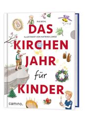 Das Kirchenjahr f&uuml;r Kinder