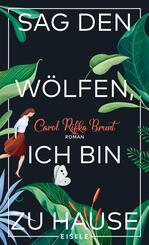 Sag den W&ouml;lfen, ich bin zu Hause