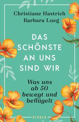 Das Sch&ouml;nste an uns sind wir