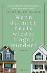Wenn du mich heute wieder fragen w&uuml;rdest