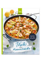 Fisch und Meeresfr&uuml;chte