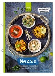 MEZZE - Gemeinsam genie&szlig;en