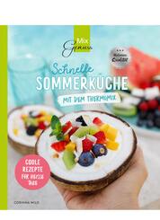Schnelle SOMMERK&Uuml;CHE mit dem Thermomix