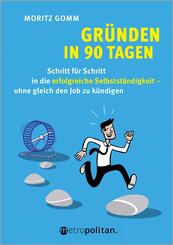 Gr&uuml;nden in 90 Tagen