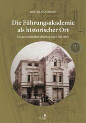 Die F&uuml;hrungsakademie der Bundeswehr als historischer Ort