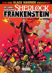 Black Hammer: Sherlock Frankenstein & die Legion des Teufels.Bd.1