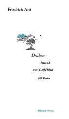 Dr&uuml;ben tanzt ein Luftikus