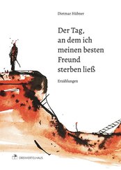 Der Tag, an dem ich meinen besten Freund sterben lie&szlig;