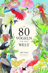 In 80 V&ouml;geln um die Welt