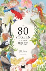 In 80 V&ouml;geln um die Welt
