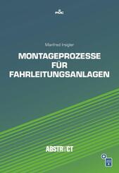 Montageprozesse f&uuml;r Fahrleitungsanlagen