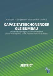 Kapazit&auml;tsschonender Gleisumbau