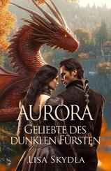Aurora - Geliebte des dunklen F&uuml;rsten