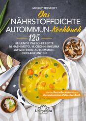 Das n&auml;hrstoffdichte Autoimmun-Kochbuch