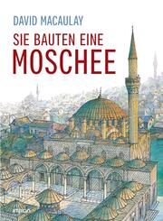 Sie bauten eine Moschee