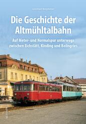 Die Geschichte der Altm&uuml;hltalbahn