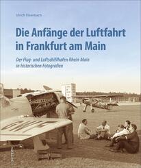 Die Anf&auml;nge der Luftfahrt in Frankfurt am Main