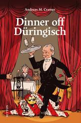 Dinner off D&uuml;ringisch