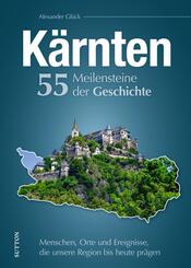K&auml;rnten. 55 Meilensteine der Geschichte