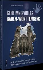 Geheimnisvolles Baden-W&uuml;rttemberg