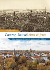 Castrop-Rauxel einst und jetzt