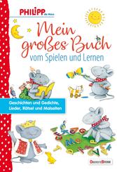 Mein gro&szlig;es Buch vom Spielen und Lernen