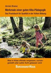 Merkmale einer guten Kita-P&auml;dagogik - Das Praxisbuch f&uuml;r Qualit&auml;t in der fr&uuml;hen Bildung