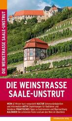 Die Weinstra&szlig;e Saale-Unstrut