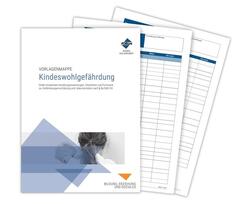 Vorlagenmappe Kindeswohlgef&auml;hrdung